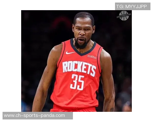 KD期待火箭成为职业生涯最后一站全力以赴追逐总冠军梦想